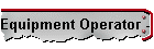 Equipment Operator - Basic