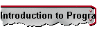 Introduction to Programming