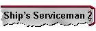 Ship�s Serviceman 2